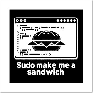 Sudo Make Me a Sandwich Posters and Art